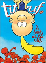 Titeuf, Tome 12 : Le Sens de la Vie